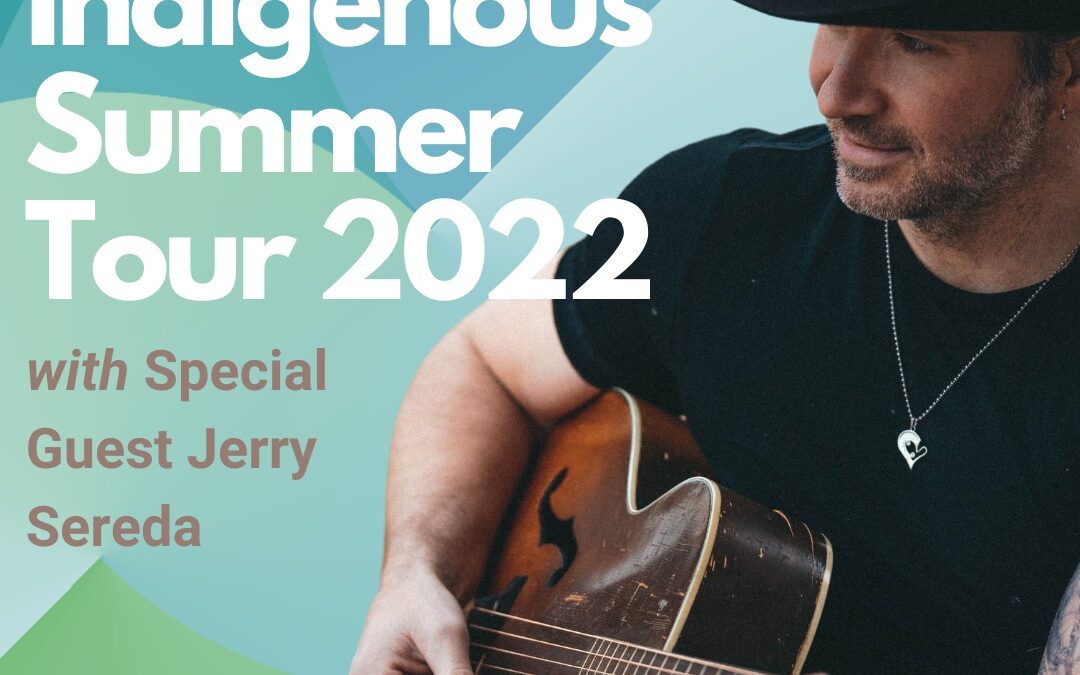 2022 Indigenous Summer Tour