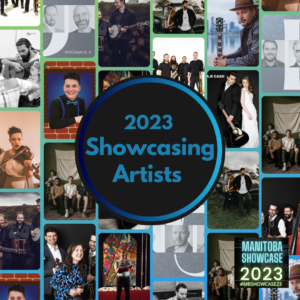 Showcasing Artists poster for the 2023 Manitoba Showcase Conference
