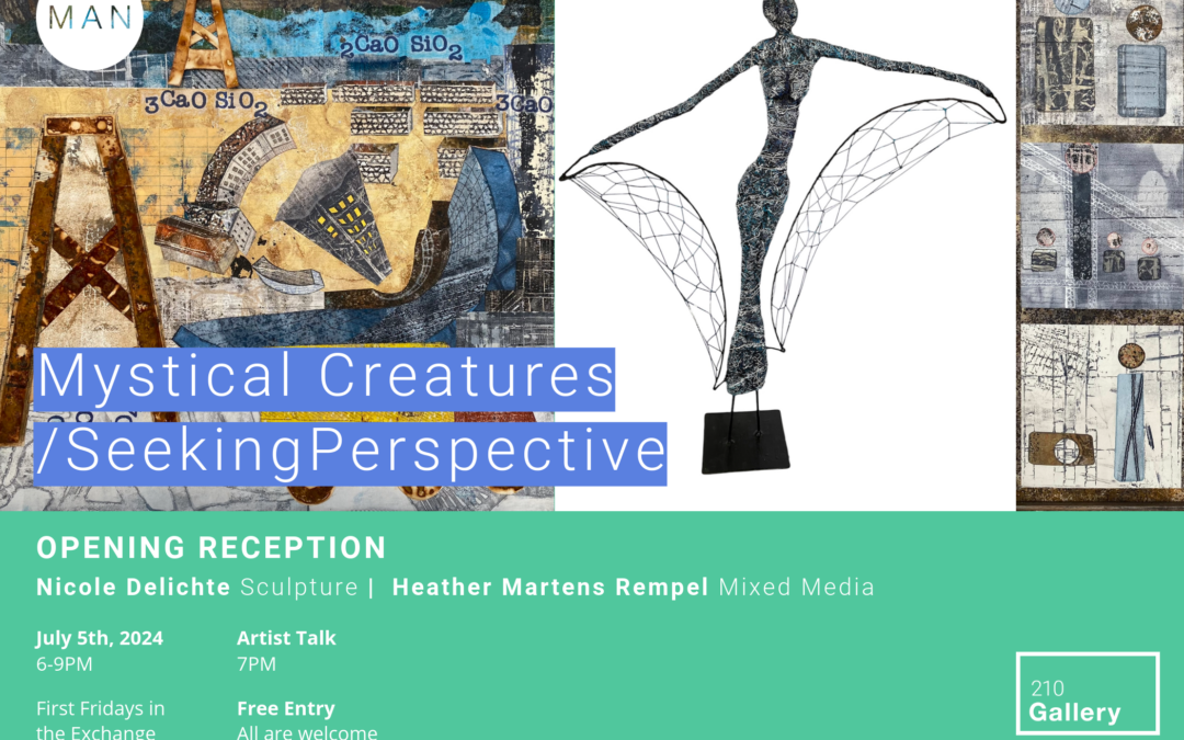 Opening Reception: Mystical Creatures / Seeking Perspective