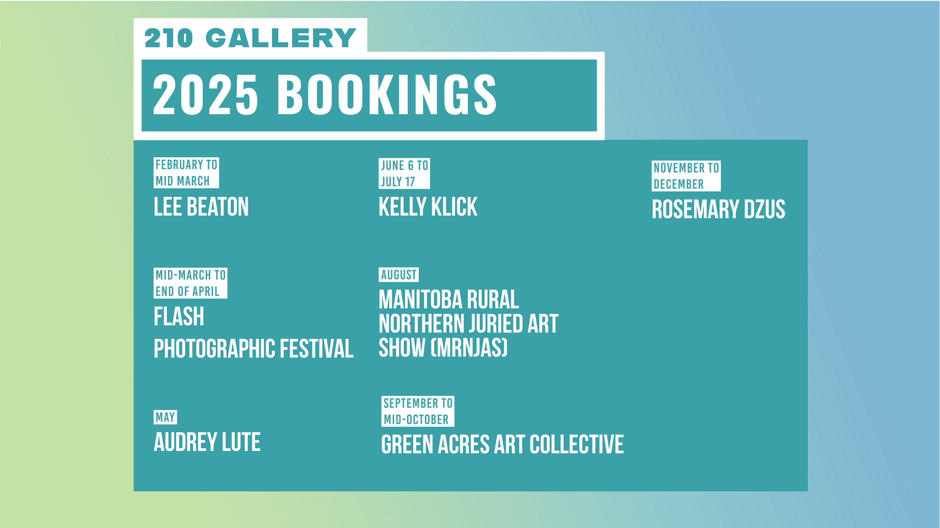 A LIST OF 210 GALLERY BOOKINGS FOR 2025