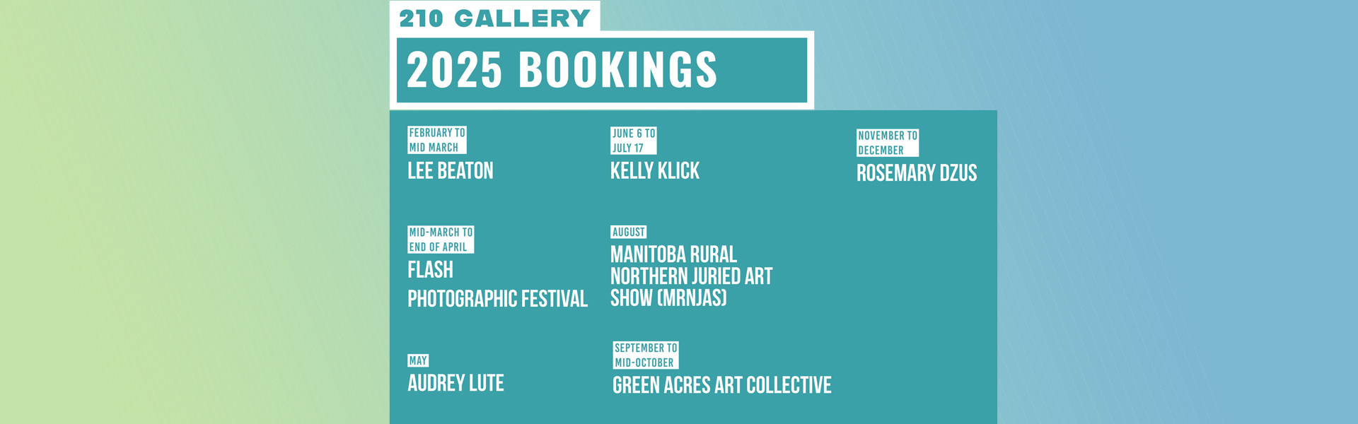 2025 210 Gallery Bookings